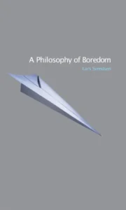Book cover: A Philosophy of Boredom