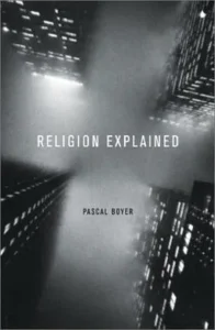 Book cover Religion Explained by Pascal Boyer